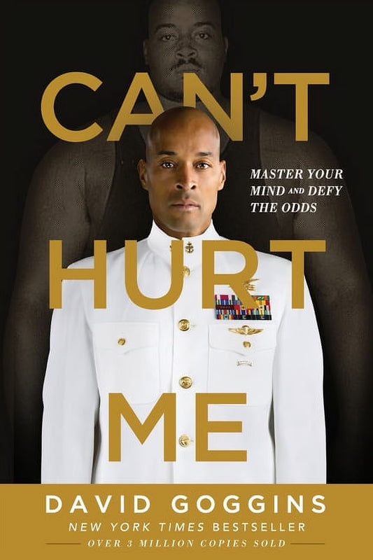 Can'T Hurt Me : Master Your Mind and Defy the Odds
